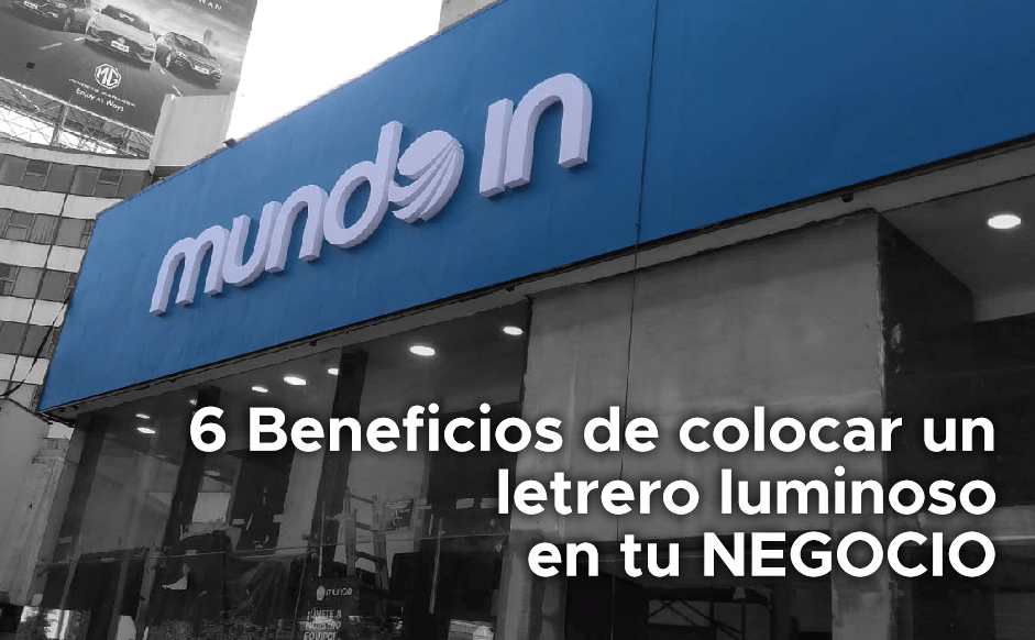 6 beneficios de colocar un letrero luminoso en tu negocio